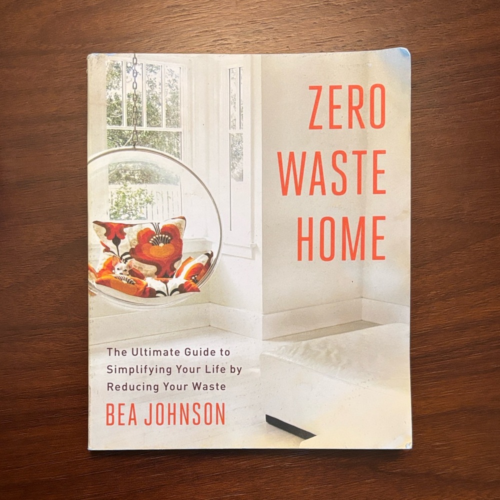 Zero Waste Home Book by Bea Johnson Ultimate Guide Simplify Your Life Paperback